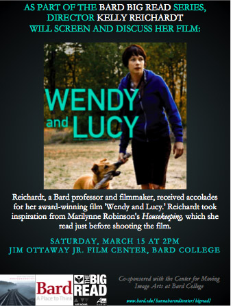 [Bard - Screening of the Kelly Reichardt Film Wendy and Lucy with Filmmaker in Attendance] 