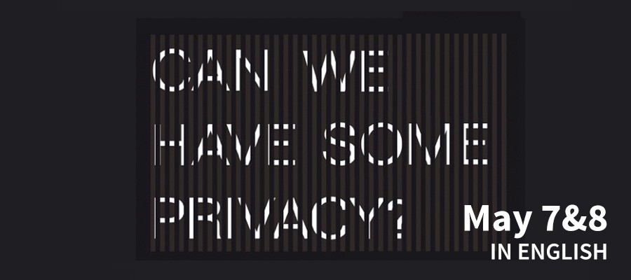 [May 7-8: Conference - "Can We Have Some Privacy?"] 