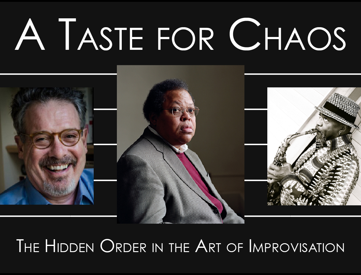[A Taste for Chaos: The Hidden Order in the Art of Improvisation] 