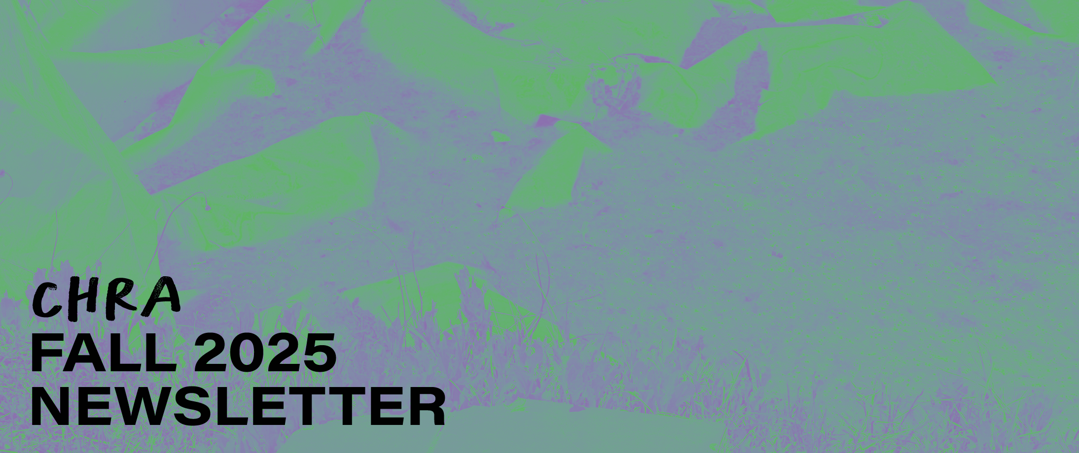 CHRA Fall 2025 Newsletter